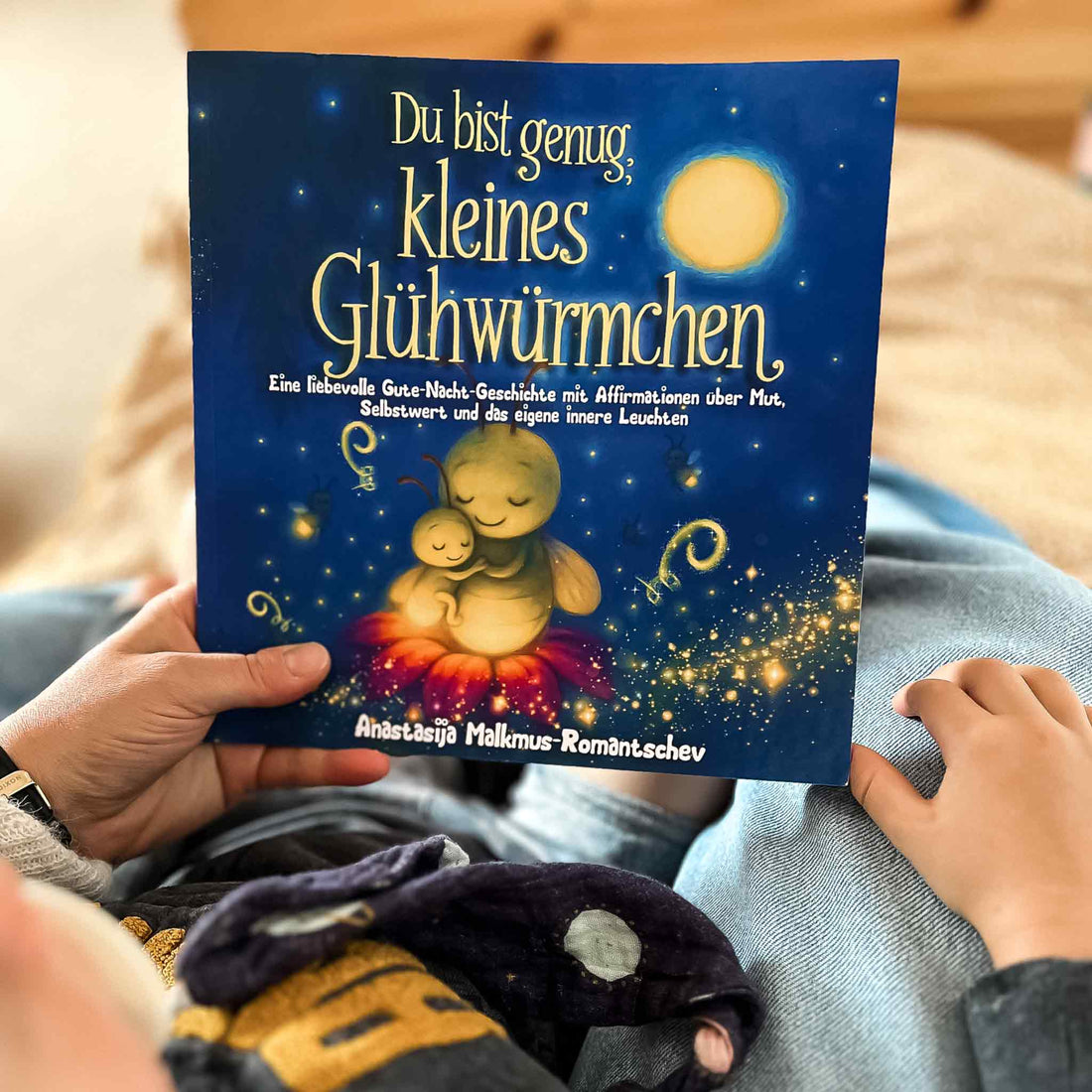 Anastasija Malkmus-Romantschev Du bist genug, kleines Glühwürmchen Kinderbuch zum Thema Selbstliebe und positive Affirmationen
